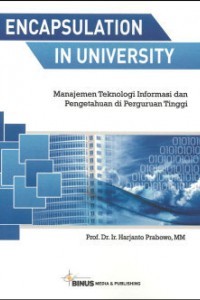 Image of Encapsulation in University: Manajemen Teknologi Informasi dan Pengetahuan di Perguruan Tinggi